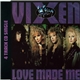 Vixen - Love Made Me